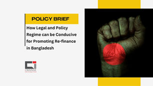 How Legal and Policy Regime can be Conducive for Promoting Re-finance in Bangladesh