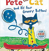 Pete the Cat and His Four Groovy Buttons