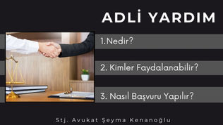 Adli Yardım Nedir? Kimler Faydalanır? Nasıl Başvurulur?