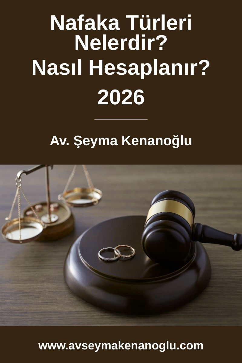 Nafaka Türleri Nelerdir? Nasıl Hesaplanır? 2026