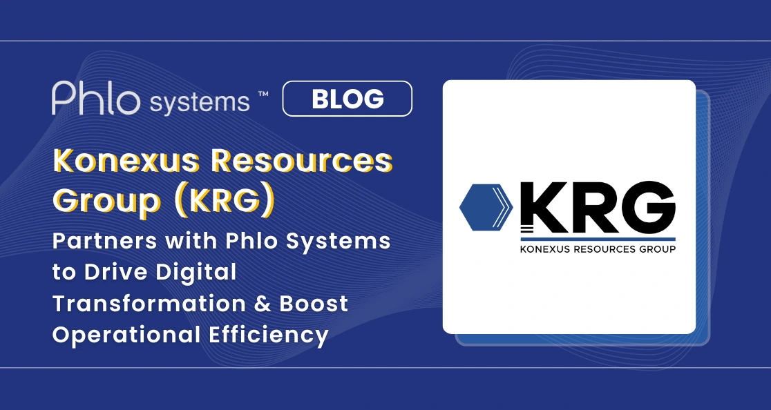 Konexus Resources Group (KRG) Partners with Phlo Systems to Drive Digital Transformation & Boost Operational Efficiency