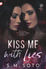 Kiss Me With Lies ~ S.M. Soto