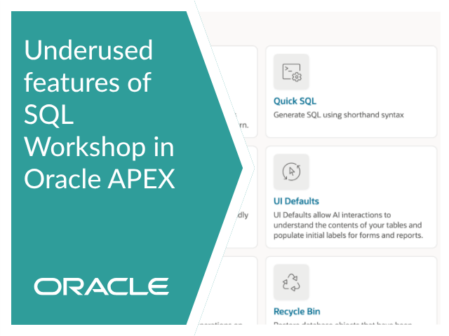 Underused features of SQL Workshop in Oracle APEX