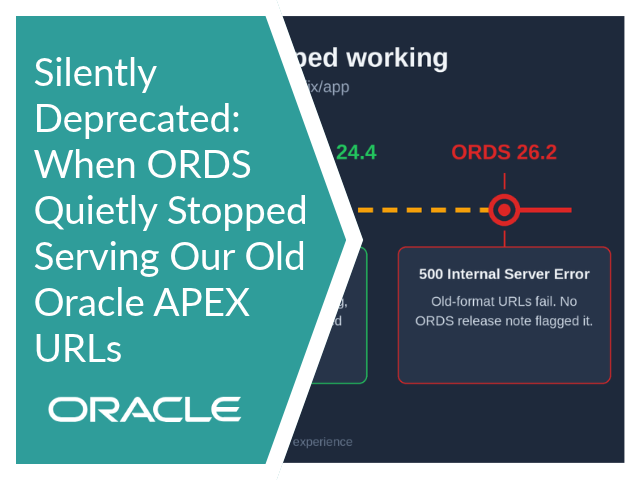 Silently Deprecated: When ORDS Quietly Stopped Serving Our Old Oracle APEX URLs