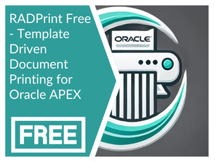 RADPrint Free - Template-Driven Document Printing for Oracle APEX
