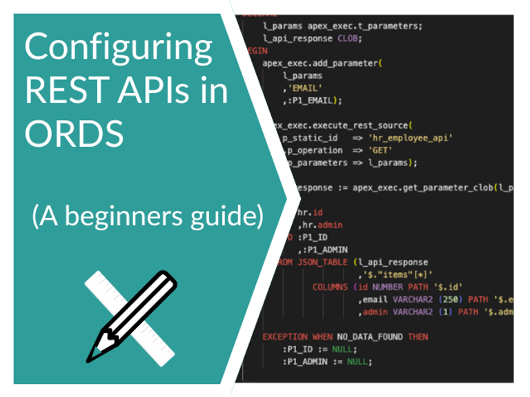 ORDS REST API Tutorial for Beginners: Configuring REST APIs in ORDS