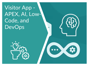 Visitor App - APEX, AI, Low-Code, and DevOps