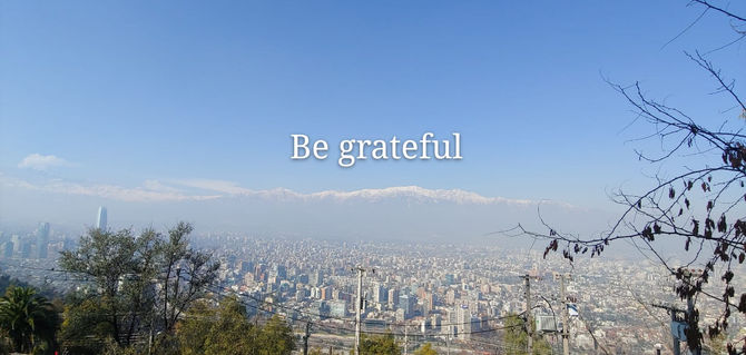 Be grateful