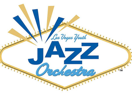 “LAS VEGAS YOUTH JAZZ ORCHESTRA" Launches in Southern Nevada