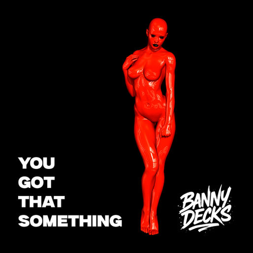 BANNY DECKS JOINS TAYLOR SWIFT, ED SHEERAN & JUSTIN BIEBER ON “TOP HITS 2025” SPOTIFY PLAYLIST WITH NEW SINGLE “YOU GOT THAT SOMETHING”