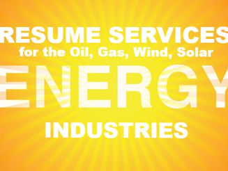 Professional Resume Services for Oil, Gas, Wind, Solar, Energy Industries