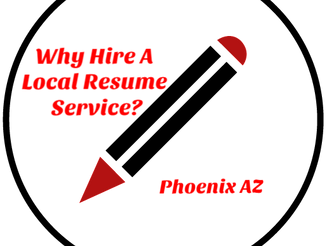 Why Hire A Local Resume Writing Service in Arizona