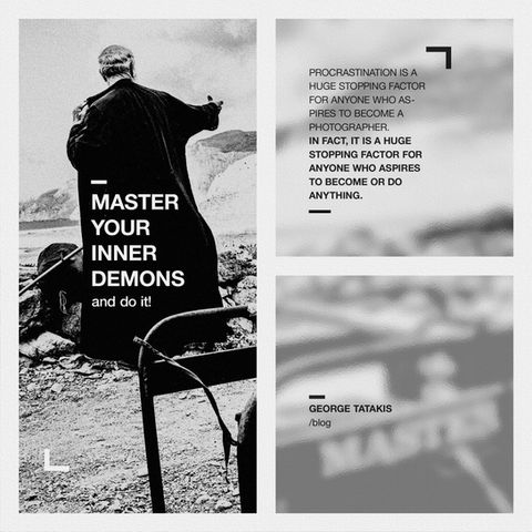 Cover of the blog post "Procrastination in Photography: Master your inner demons and do it". By George Tatakis.