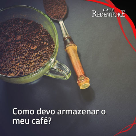 Como Devo Guardar o Café?