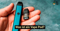 VAPE POD: ALLES WAS MAN WISSEN MUSS