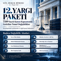 12. YARGI PAKETİ İLE NELER DEĞİŞTİ