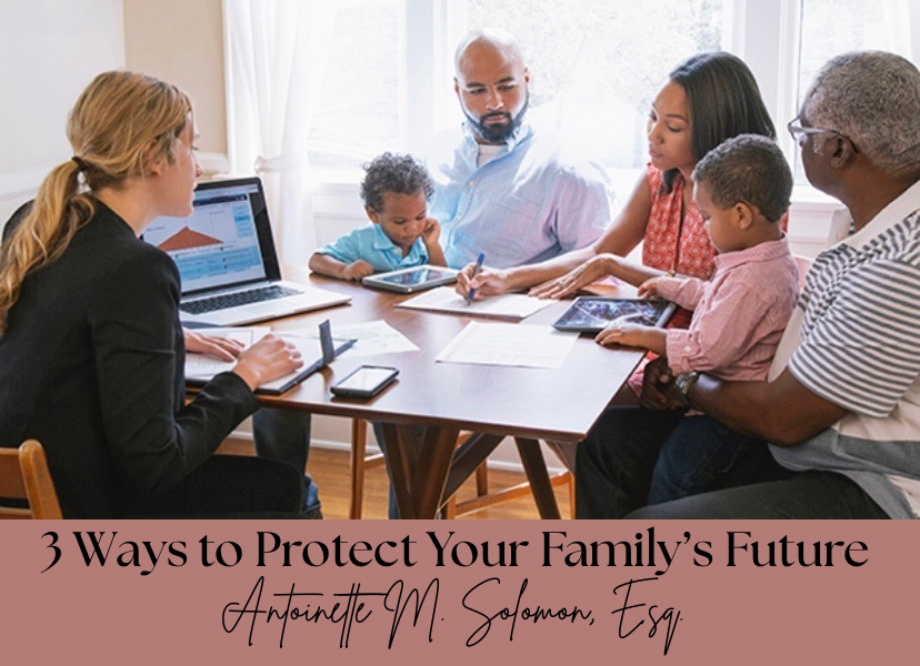 3 Ways to Protect Your Family’s Future