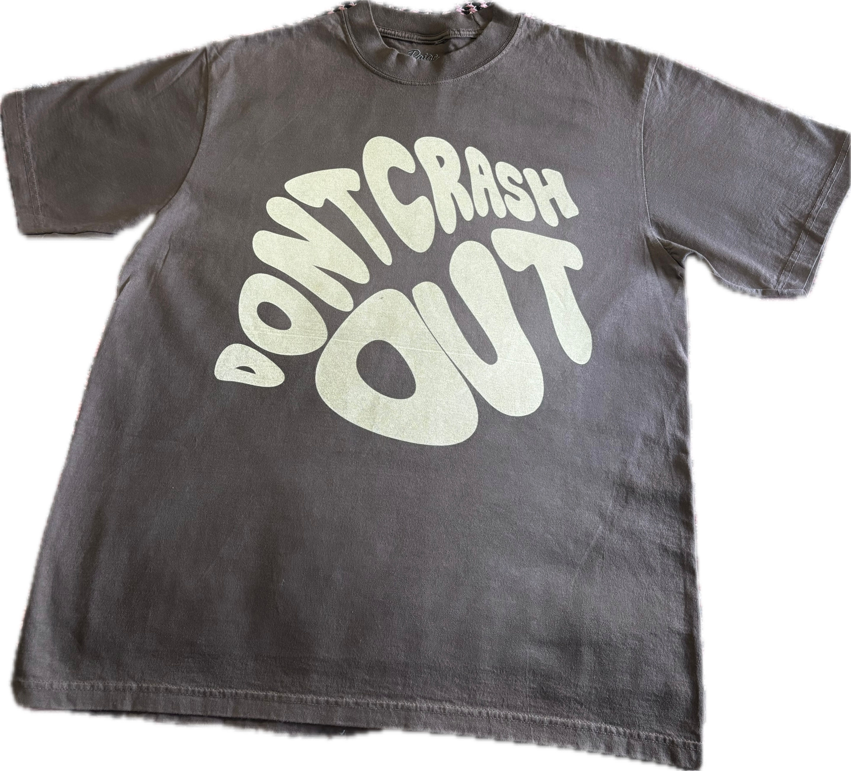 Don't Crash Out -Chocolate Tee