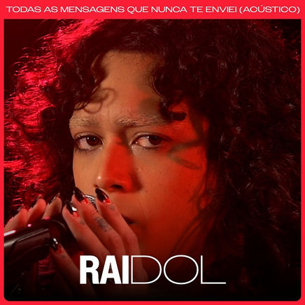 RAIDOL lança versão acústica do projeto "Todas as Mensagens que Nunca te Enviei"