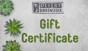 Desert Birkenstock Gift Certificate