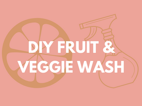 DIY OR BUY: HOW TO MAKE FRUIT & VEGGIE WASH