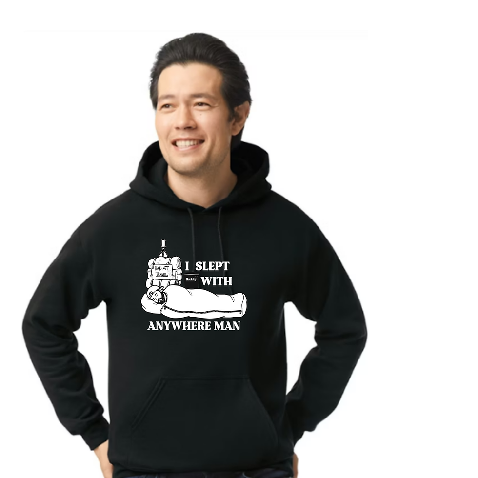 Thumbnail: I slept with Anywhere Man Hoodie