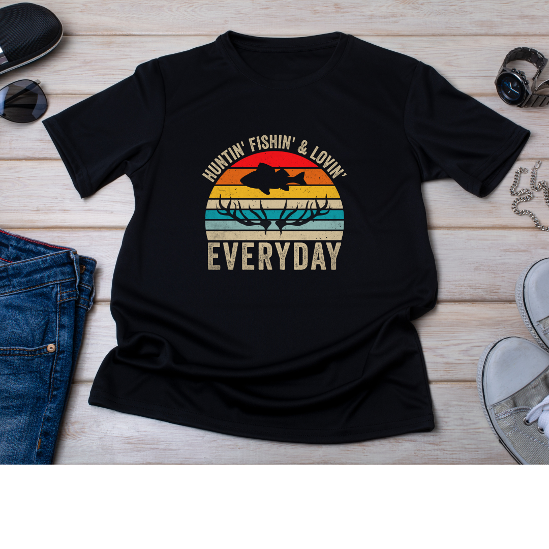 Huntin, Fishin & Lovin Everyday
