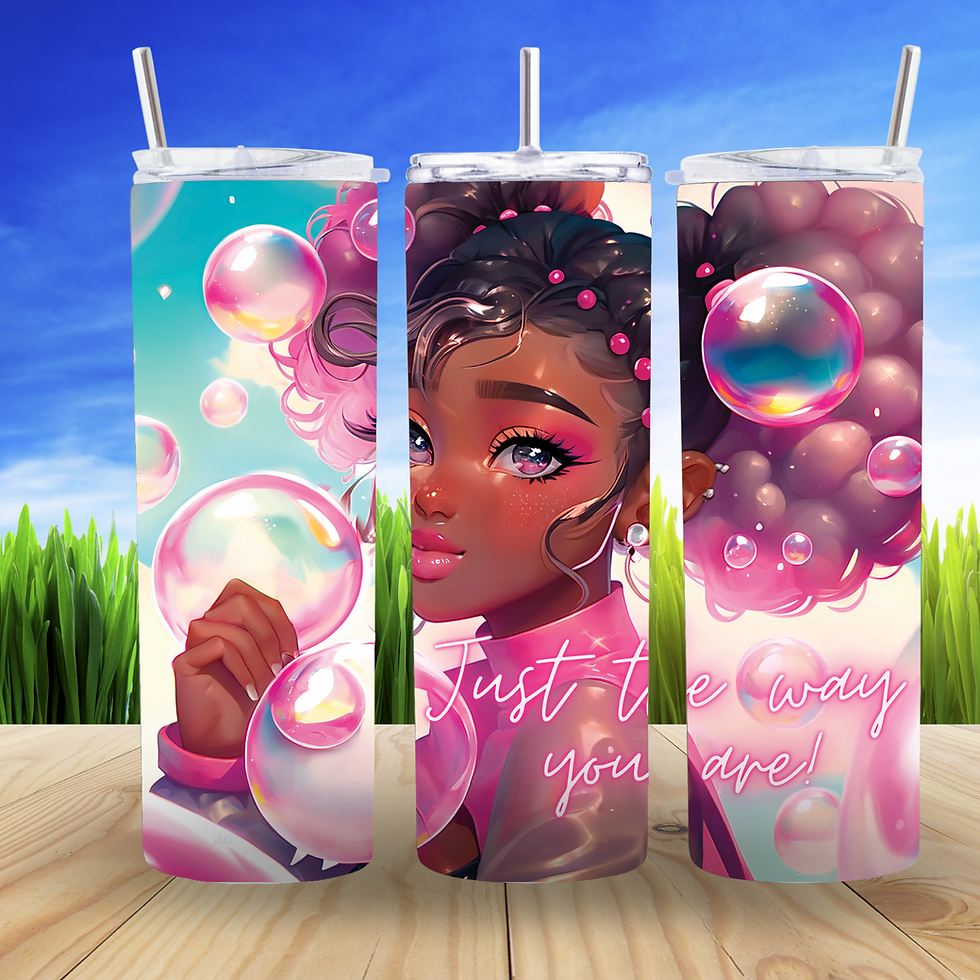 Just the way you are 20 oz sublimination tumbler