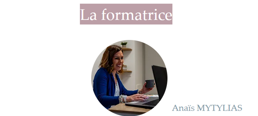 Anaïs MYTYLIAS- FORMATRICE.png