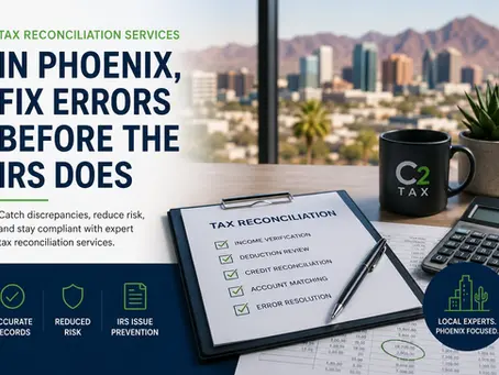 Tax Reconciliation Services in Phoenix: Fix Errors Before the IRS Does