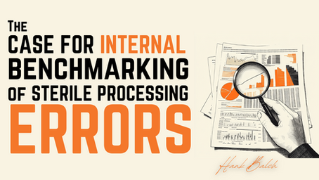 The Case for Internal Benchmarking of Sterile Processing Errors