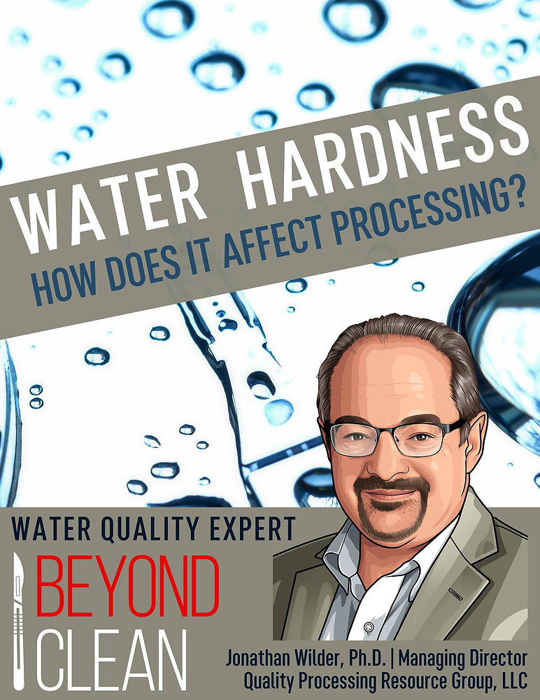 Water Hardness How Does It Affect Processing?