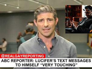 ABC Reporter: Lucifer’s Text Messages to Himself “Very Touching”