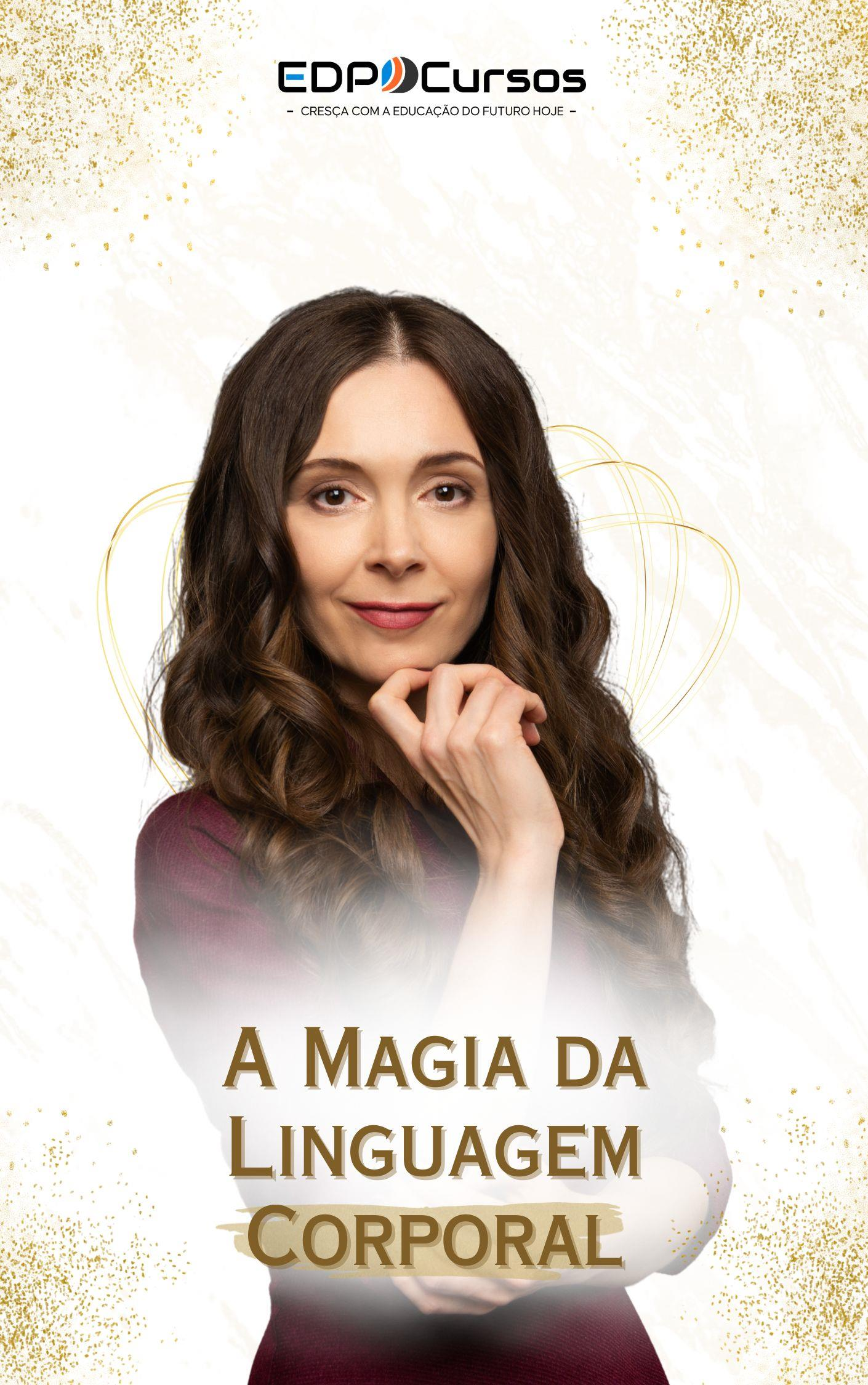 A magia da Linguagem Corporal