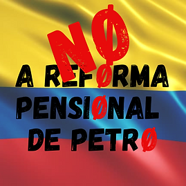 NO A REFORMA PENSIONAL PETRO.png