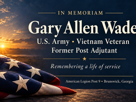 American Legion Post 9 Remembers Gary Allen Wade, Former Post Adjutant