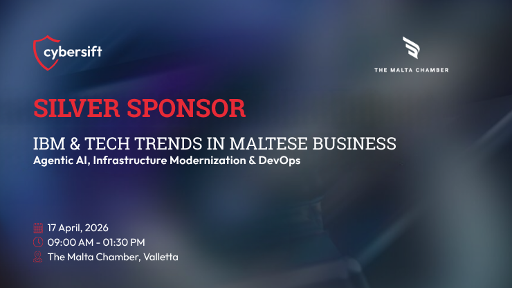 CyberSift to Join IBM & Tech Trends in Maltese Business as Silver Sponsor