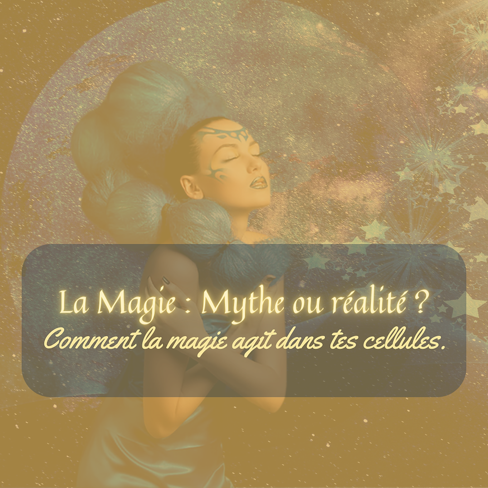 La Magie : mythe ou réalité