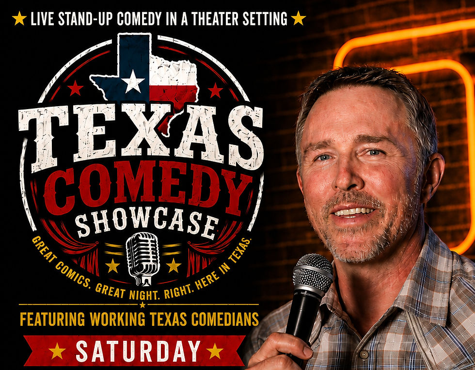 Texas Comedy Showcase (Orange, TX)