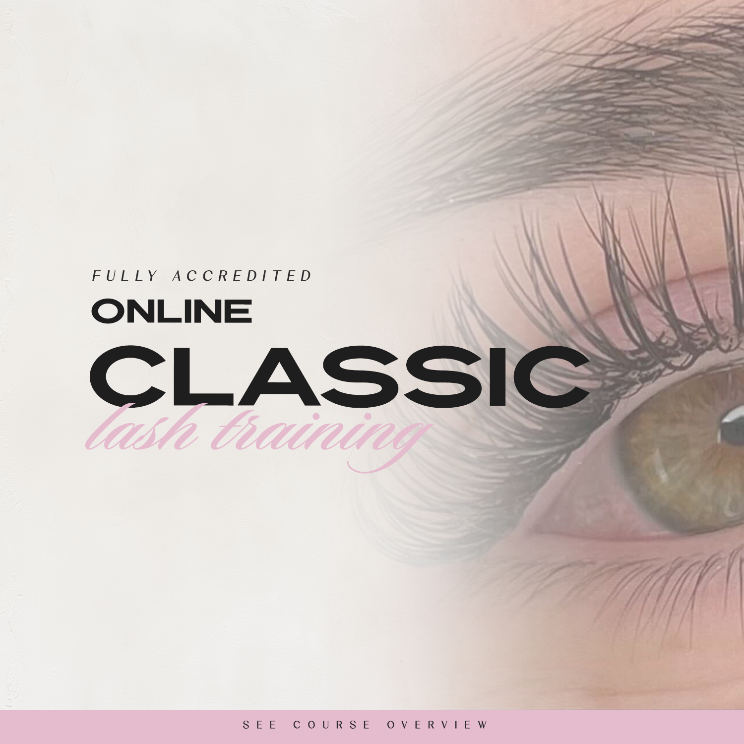 The Online Classic Eyelash Extension Course