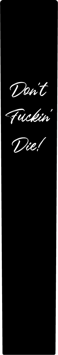 Thumbnail: Don't Fuckin Die! Design Console Dash Panel. Fits 08+ Ultra's.