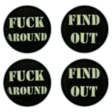 Fuck Around Find Out Bullet Style Lens Covers