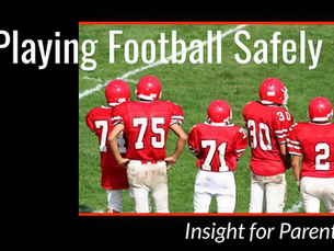 Playing Football Safely: Insight for Parents
