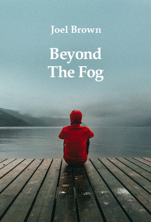 BEYOND THE FOG