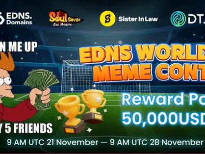 EDNS collaborates with three leading Web3 brands to host a thrilling World Cup Meme Contest