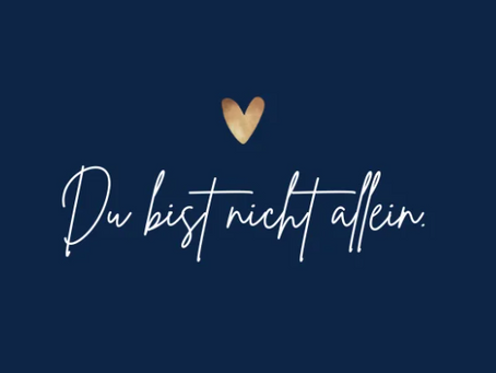 17.3.2026 Wort für heute – „Du bist nicht allein!“