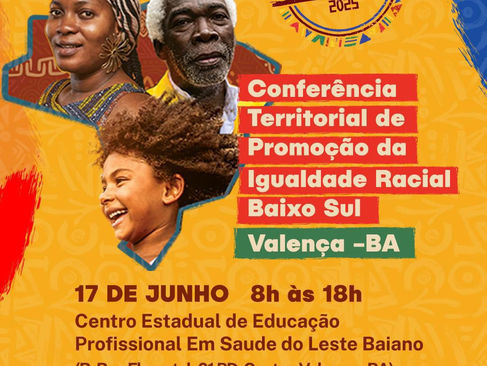 Valença sedia Conferência Territorial de Promoção da Igualdade Racial do Baixo Sul no dia 17 de junho