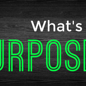 How to Find Your Purpose