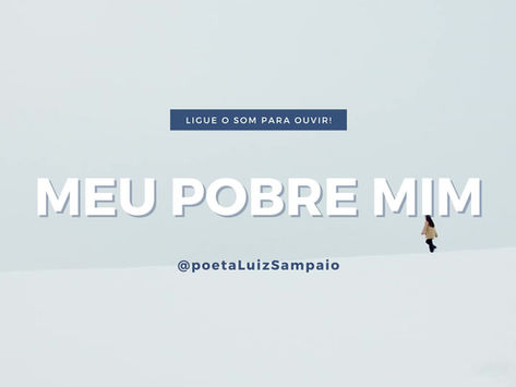 MEU POBRE MIM