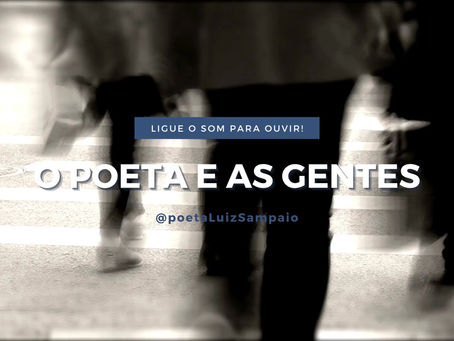 O POETA E AS GENTES